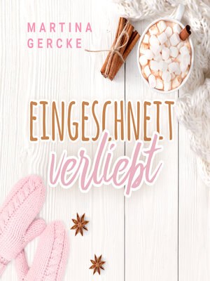 cover image of Eingeschneit verliebt (ungekürzt)